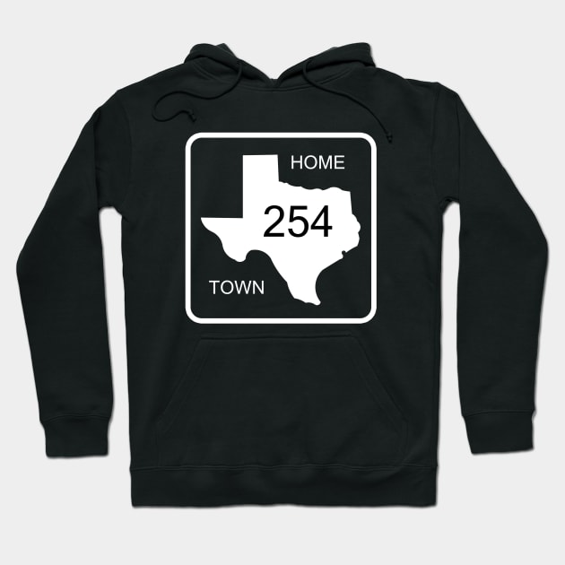 Texas Home Town 254 Hoodie by djbryanc